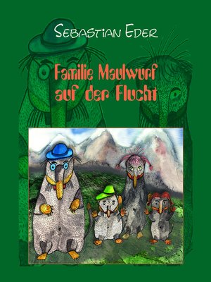 cover image of Familie Maulwurf auf der Flucht--Tier des Jahres 2020
